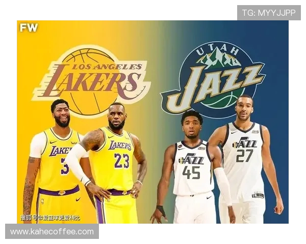 2018年NBA湖人对爵士精彩对决回顾与赛季分析 2018年NBA湖人对爵士精彩对决回顾与赛季分析